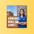 Enfermera de pie afuera de un hospital con texto que dice “Hiring RNs at UMC!”